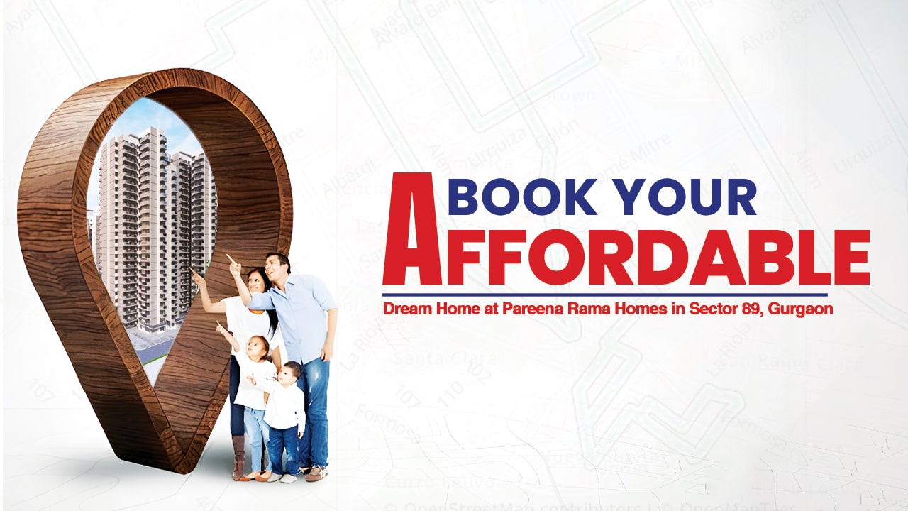 Book your affordable dream home at Pareena Rama Homes in Sector 89, Gurgaon