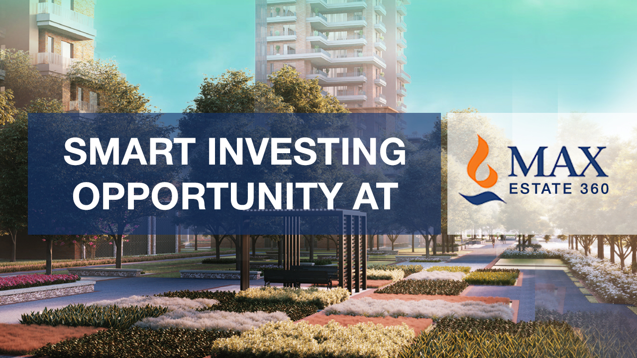 Max Estate Sector 36A in Gurgaon: Invest in Success