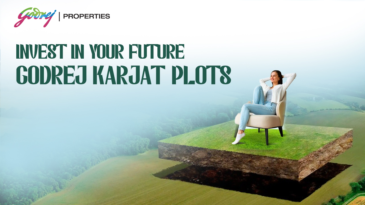 Godrej Karjat Plots - Godrej Properties Karjat Khopoli Road