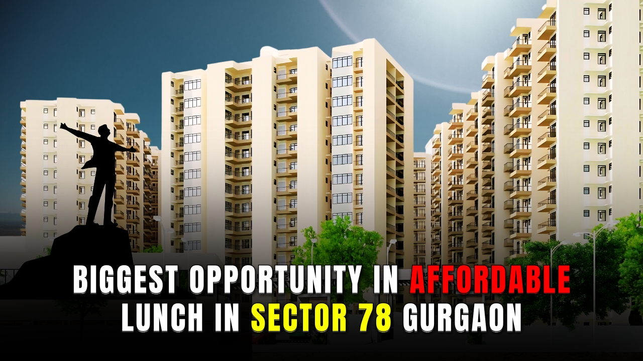 Affordable housing Launch in sector 78 gurgaon