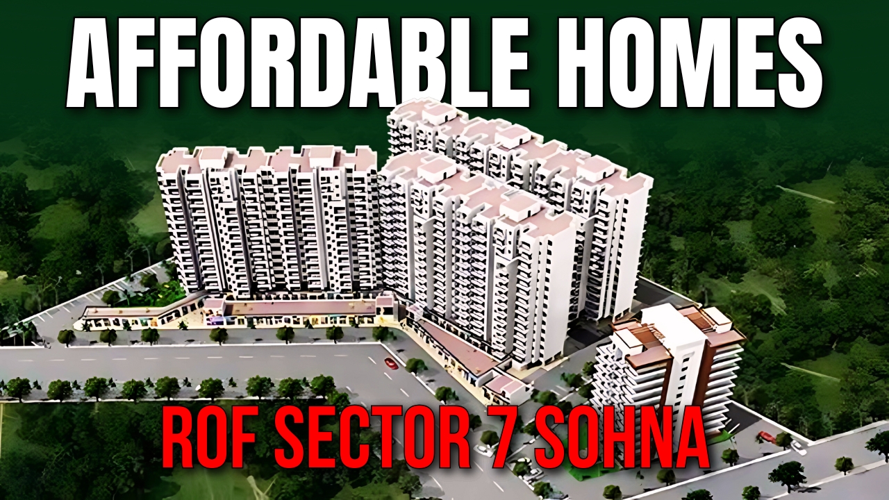 ROF Sector 7 Sohna Affordable Homes