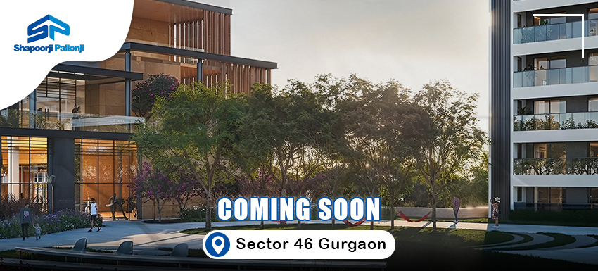 Shapoorji Pallonji Sector 46 Luxury Housing project is coming soon