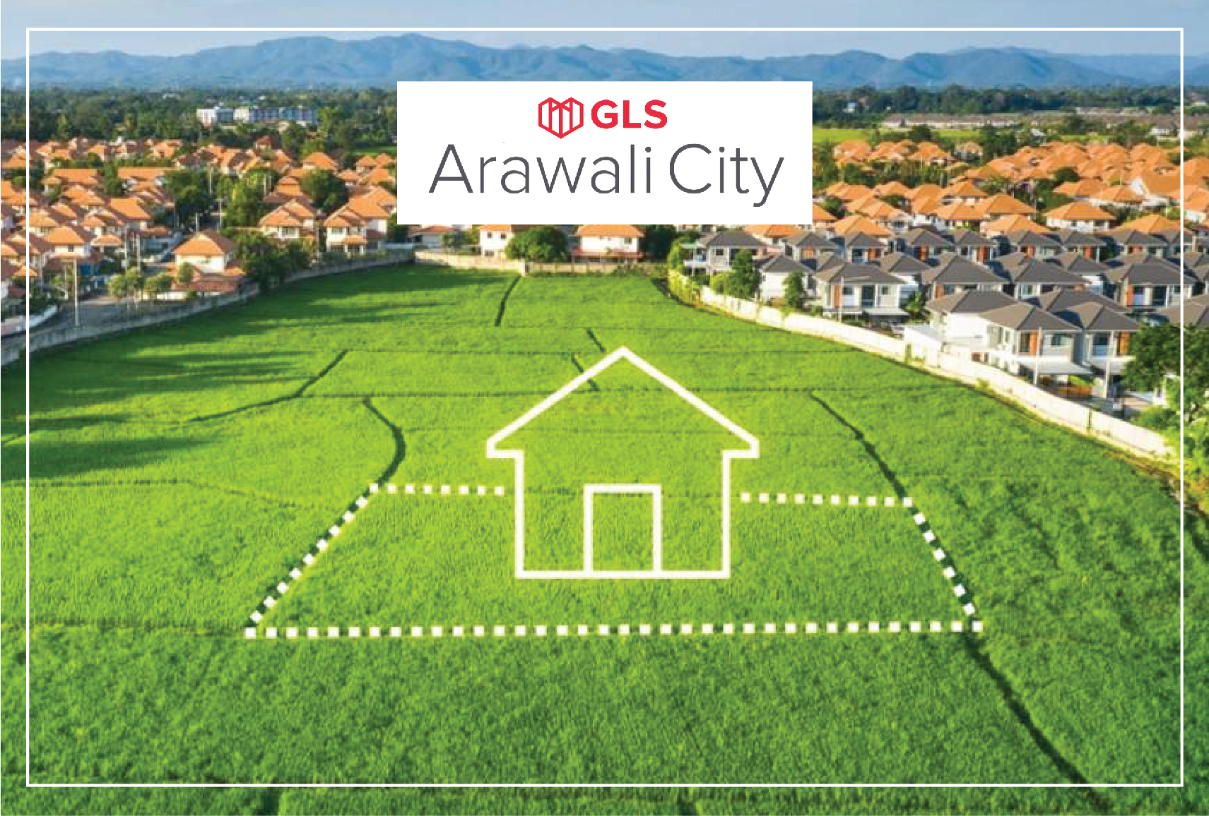 GLS Arawali City- Plots